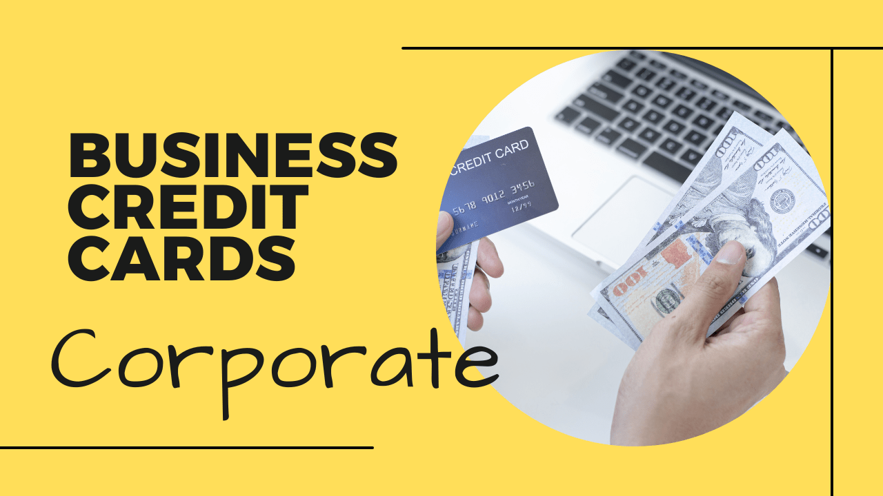 Business Credit Cards Best Corporate Credit Cards